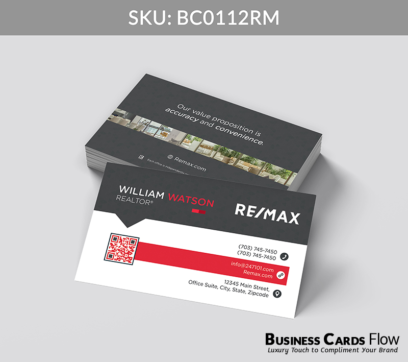 Business Cards Flow Remax Business Cards BC0112RM Style 24 - Choose from premium paper stocks, shapes and sizes. Custom cards, made your way. Shop Now! Custom premium business cards ship free. REMAX Business Cards - BC0112RM Realtors Business Cards Flow for REMAX