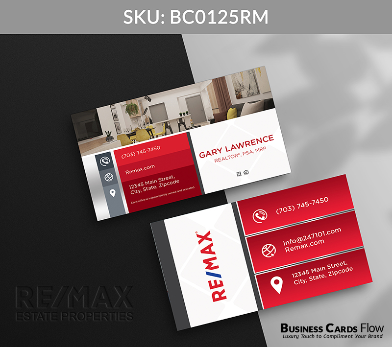 Business Cards Flow Remax Business Cards BC0125RM Style 12 - Choose from premium paper stocks, shapes and sizes. Custom cards, made your way. Shop Now! Custom premium business cards ship free. REMAX Business Cards - BC0125RM Realtors Business Cards Flow for REMAX