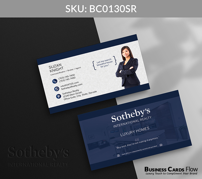 Business Cards Flow Sotheby Realty Business Cards BC0130SR Style 12 - Choose from premium paper stocks, shapes and sizes. Custom cards, made your way. Shop Now! Custom premium business cards ship free. Sotheby’s International Realty Business Cards - BC0130SR Realtors Business Cards Flow for Sotheby's Realty