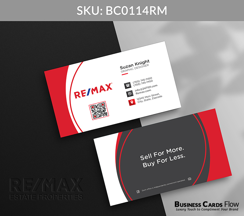 Business Cards Flow Remax Business Cards BC0114RM Style 12 - Choose from premium paper stocks, shapes and sizes. Custom cards, made your way. Shop Now! Custom premium business cards ship free. REMAX Business Cards - BC0114RM Business Cards Flow Remax Business Cards BC0114RM Style 12 - Business Cards Flow - Choose from premium paper stocks, shapes and sizes. Custom cards, made your way. Shop Now! Custom premium business cards ship free.